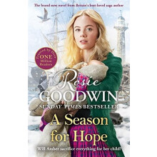 A Season for Hope by Rosie Goodwin Hardcover Book
