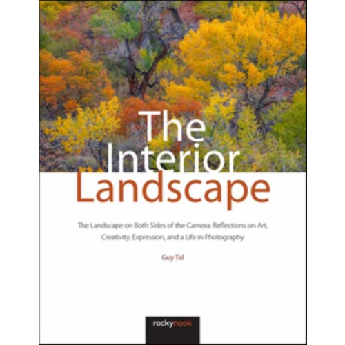 The Interior Landscape by Guy Tal Hardcover Book