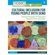 Cultural Inclusion for Young People with SEND by Morrow Paul Westminst