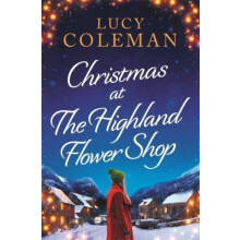 Christmas at the Highland Flower Shop by Lucy Coleman Paperback Book