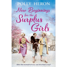 New Beginnings for the Surplus Girls by Polly Heron Paperback Book