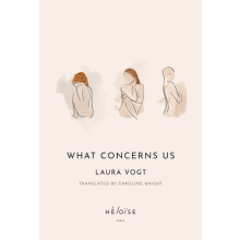 What Concerns Us by Laura Vogt Paperback Book