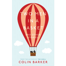 Two Men in a Basket and other Stories by Colin Barker Paperback Book
