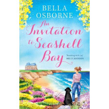 An Invitation to Seashell Bay by Bella Osborne Paperback Book