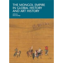 The Mongol Empire in Global History and Art History Paperback Book