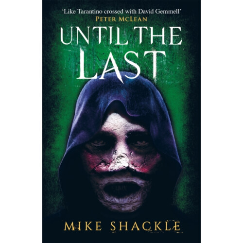 Until the Last by Mike Shackle Paperback Book