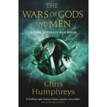 The Wars of Gods and Men by Chris Humphreys Paperback Book