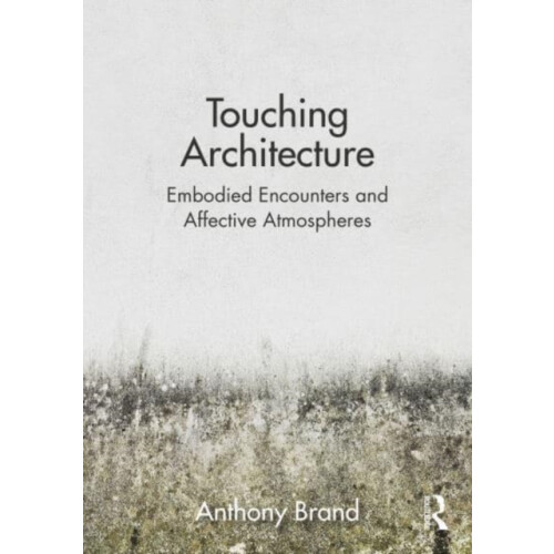 Touching Architecture by Anthony Brand Paperback Book