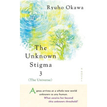 The Unknown Stigma 3 the Universe by Ryuho Okawa Hardcover Book