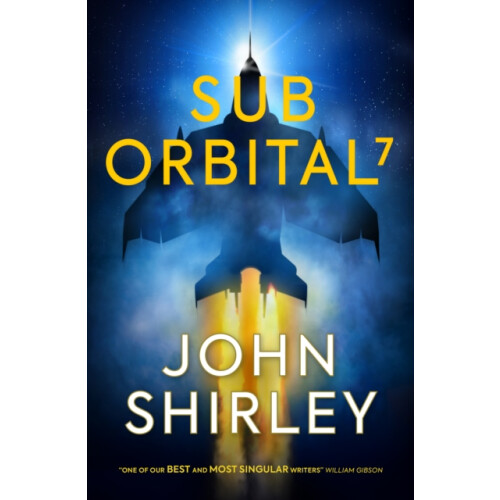 SubOrbital 7 by John Shirley Paperback Book