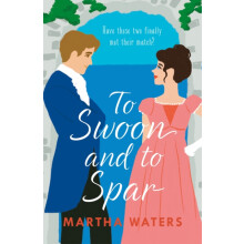 To Swoon and to Spar by Martha Waters Paperback Book