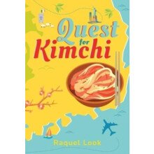 Quest for Kimchi by Raquel Look Paperback Book