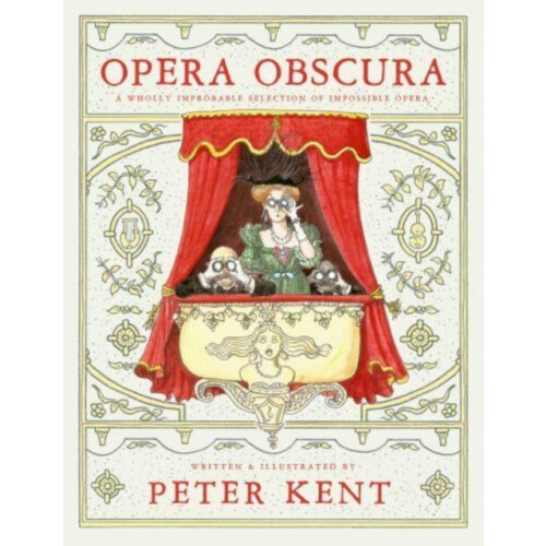 Opera Obscura by Peter Kent Paperback Book