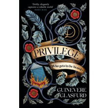 Privilege by Guinevere Glasfurd Paperback Book