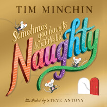 Sometimes You Have To Be a Little Bit Naughty by Tim Minchin Paperback