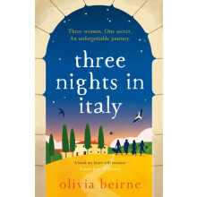 Three Nights in Italy a hilarious and heartwarming story of love secon