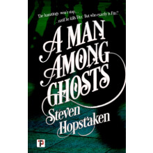 A Man Among Ghosts by Steven Hopstaken Paperback Book