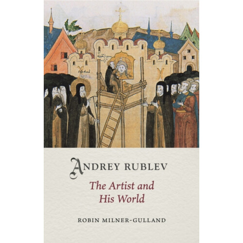 Andrey Rublev by Robin MilnerGulland Hardcover Book