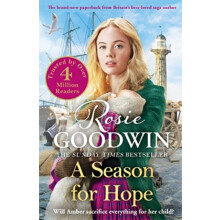 A Season for Hope by Rosie Goodwin Paperback Book