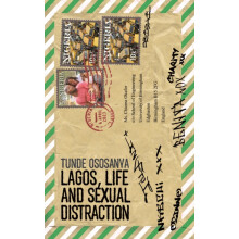 Lagos Life and Sexual Distraction by Tunde Ososanya Paperback Book
