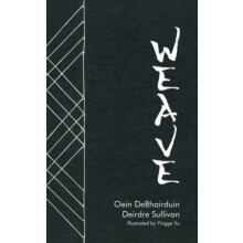 Weave by Oein DeBhairduin Paperback Book