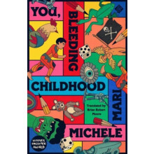 You Bleeding Childhood by Michele Mari Paperback Book
