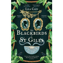 The Blackbirds of St Giles by Lila Cain Hardcover Book