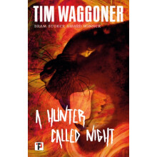 A Hunter Called Night by Tim Waggoner Paperback Book