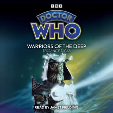 Doctor Who Warriors of the Deep by Terrance Dicks Audio Book