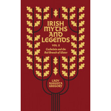 Irish Myths and Legends Vol 2 by Lady Augusta Gregory Hardcover Book