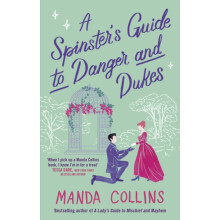 A Spinsters Guide to Danger and Dukes by Manda Collins Paperback Book