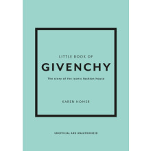 Little Book of Givenchy by Karen Homer Hardcover Book