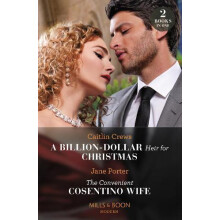 A BillionDollar Heir For Christmas The Convenient Cosentino Wife by Ja