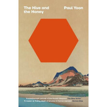 The Hive and the Honey by Yoon Paul Jr. Paperback Book