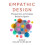 Empathic Design Paperback Book 1