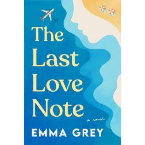 The Last Love Note by Emma Grey Paperback Book