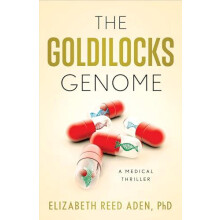 The Goldilocks Genome by Elizabeth Reed Aden Paperback Book