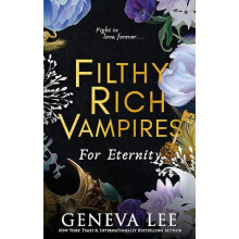 Filthy Rich Vampires For Eternity by Geneva Lee Paperback Book