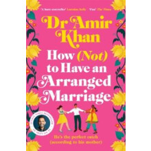 How Not to Have an Arranged Marriage by Amir Khan Paperback Book