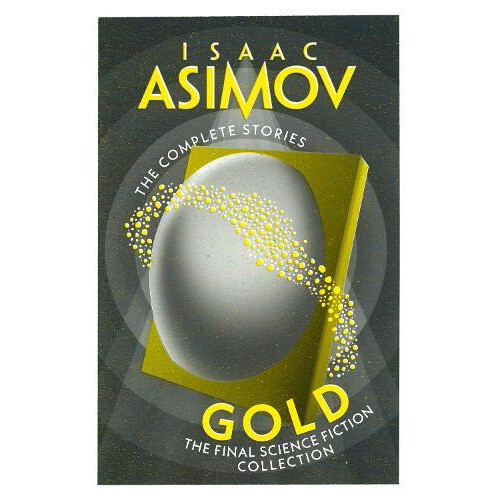 Gold by Isaac Asimov Paperback Book