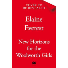 New Horizons for the Woolworths Girls by Elaine Everest Hardcover Book