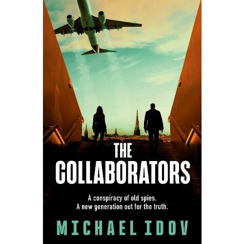 The Collaborators by Michael Idov Hardcover Book