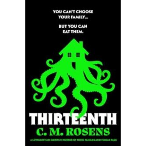 Thirteenth by C. M. Rosens Paperback Book
