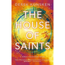 The House of Saints by Derek Kunsken Paperback Book