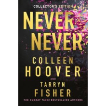 Never Never Collectors Edition by Tarryn Fisher Hardcover Book