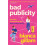 Bad Publicity by Bianca Gillam Paperback Book 1