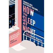 How To Sleep At Night by Elizabeth Harris Hardcover Book