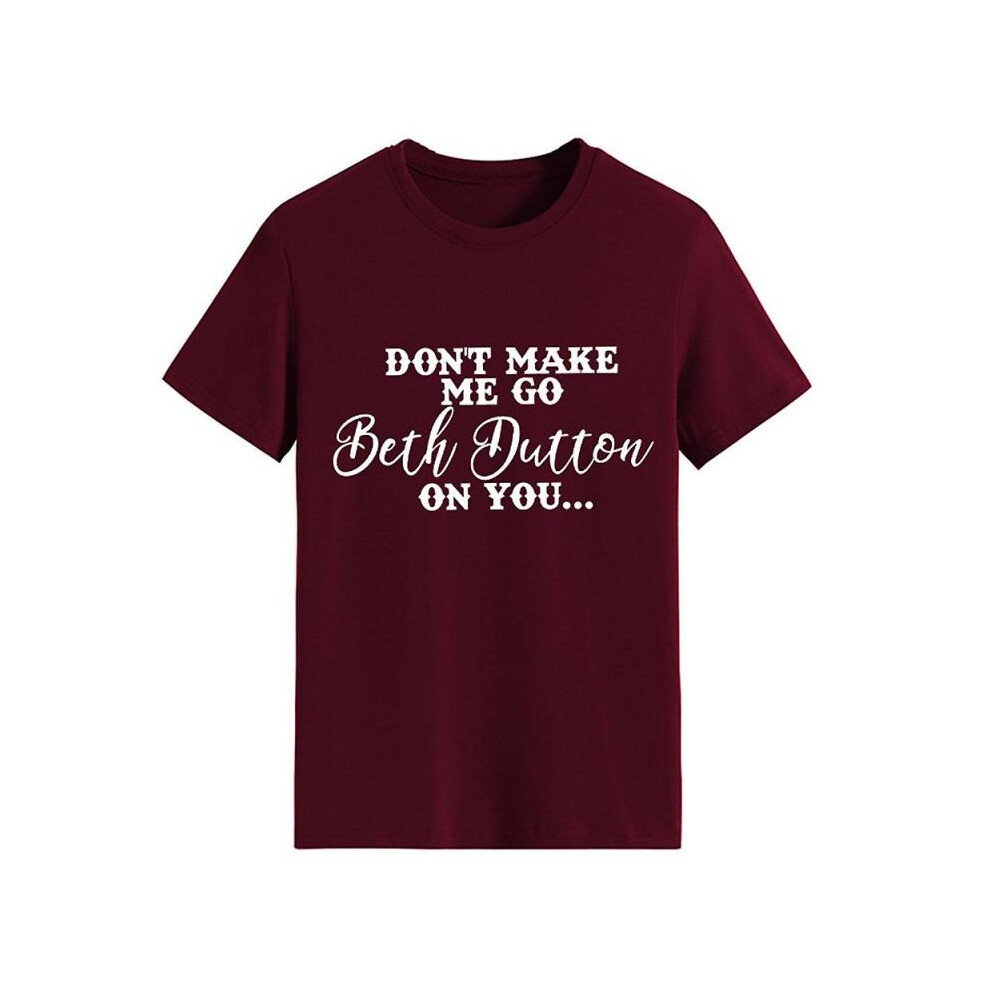 (M, Wine Red) Beth Dutton On You T-shirt Women's Round-Neck Pullover Short Sleeve T-shirt