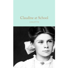 Claudine at School by Colette Hardcover Book