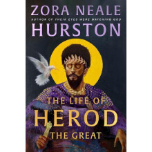The Life of Herod the Great by Zora Neale Hurston Hardcover Book